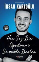 Her Şey Bir Öğretmeni Sevmekle Başlar - Holden Kitap