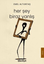 Her Şey Biraz Yanlış - Banliyö Kitap
