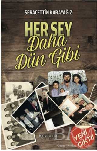Her Şey Daha Dün Gibi - İnkılab Yayınları