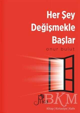 Her Şey Değişmekle Başlar - 1