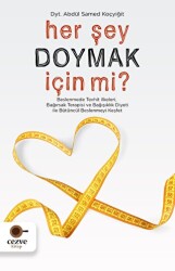 Her Şey Doymak İçin Mi? - Cezve Kitap