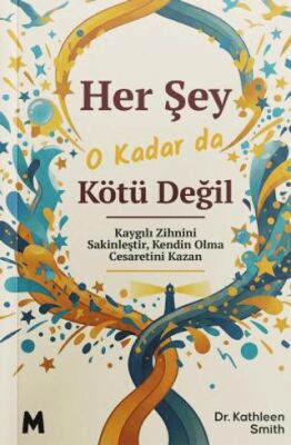 Her Şey O Kadar Da Kötü Değil - 1