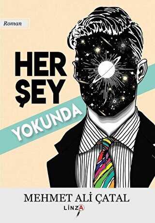Her Şey Yokunda - Linza Yayınları