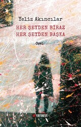 Her Şeyden Biraz Her Şeyden Başka - Ve Yayınevi