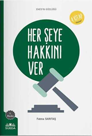 Her Şeye Hakkını Ver - Süeda Basım Yayın