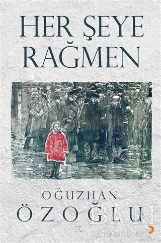 Her Şeye Rağmen - Cinius Yayınları