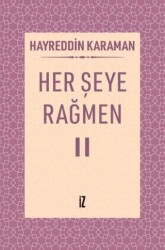 Her Şeye Rağmen II - İz Yayıncılık