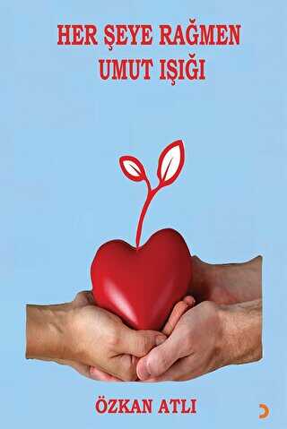 Her Şeye Rağmen Umut Işığı - 1