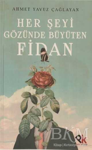 Her Şeyi Gözünde Büyüten Fidan - Panu Kitap