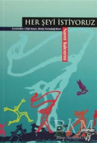 Her Şeyi İstiyoruz - Otonom Yayıncılık