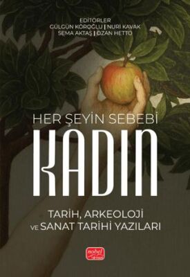 Her Şeyin Sebebi Kadın - 1
