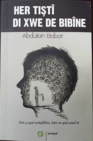 Her Tişti Di Xwe De Bibine - Aram Yayınları