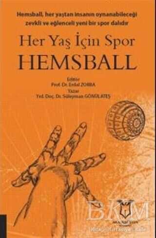 Her Yaş İçin Spor Hemsball - Akademisyen Kitabevi