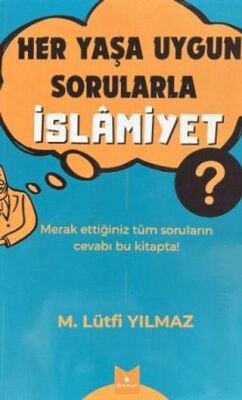 Her Yaşa Uygun Sorularla İslamiyet - 1