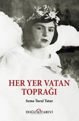 Her Yer Vatan Toprağı - Doğu Kitabevi