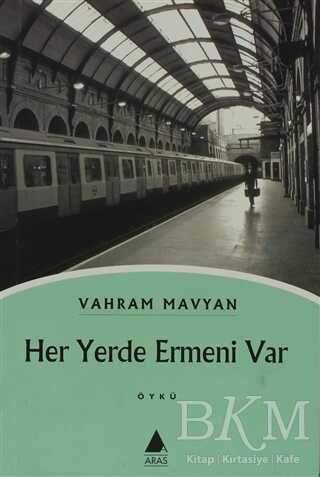 Her Yerde Ermeni Var - Aras Yayıncılık