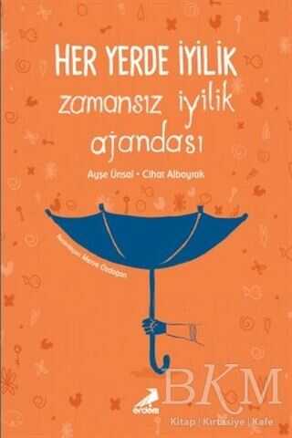 Her Yerde İyilik - Zamansız İyilik Ajandası - Erdem Yayınları