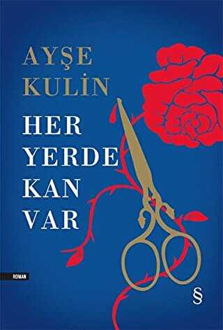 Her Yerde Kan Var Ciltli - Everest Yayınları