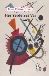 Her Yerde Ses Var - Kanguru Yayınları