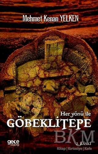 Her Yönü İle Göbeklitepe - Gece Kitaplığı