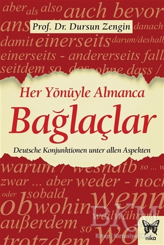 Her Yönüyle Almanca: Bağlaçlar - Nika Yayınevi