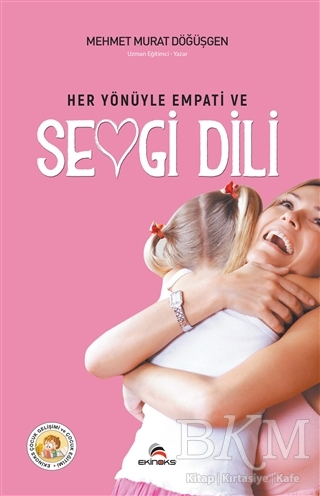 Her Yönüyle Empati ve Sevgi Dili - Ekinoks Yayın Grubu