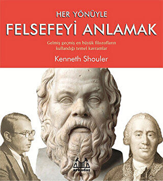 Her Yönüyle Felsefeyi Anlamak kapağı