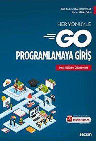 Her Yönüyle Go Programlamaya Giriş - Seçkin Yayıncılık