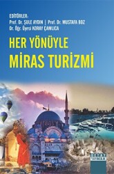 Her Yönüyle Miras Turizmi - Detay Yayıncılık