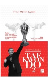 Her Yönüyle Taekwondo 2 - Gazi Kitabevi