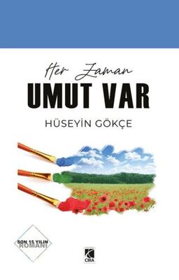 Her Zaman Umut Var - 1