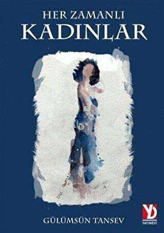 Her Zamanlı Kadınlar - Yazardan Direkt Yayınevi