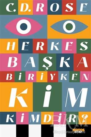 Herkes Başka Biriyken Kim Kimdir? - NOTOS KİTAP 