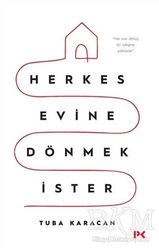 Herkes Evine Dönmek İster - Profil Kitap