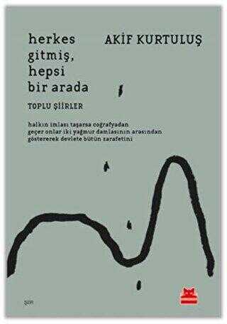 Herkes Gitmiş, Hepsi Bir Arada - Kırmızı Kedi Yayınevi