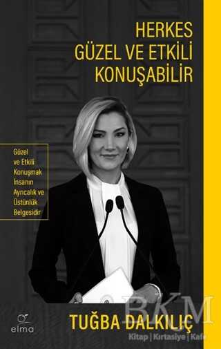 Herkes Güzel ve Etkili Konuşabilir - ELMA Yayınevi