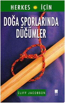 Herkes İçin Doğa Sporlarında Düğümler kapağı