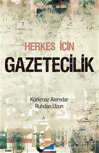 Herkes İçin Gazetecilik - Siyasal Kitabevi