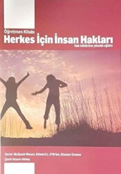 Herkes İçin İnsan Hakları : Hak Kültürüne Yönelik Eğitim - Anadolu Üniversitesi Yayınları