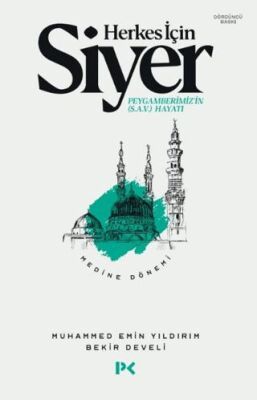 Herkes İçin Siyer - Medine Dönemi - 1