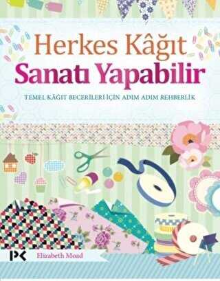 Herkes Kağıt Sanatı Yapabilir - Profil Kitap