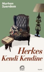 Herkes Kendi Kendine - İletişim Yayınevi