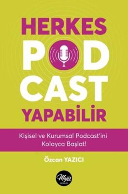 Herkes Podcast Yapabilir - 1