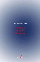 Herkese Kendi Daimonu - Satırarası Yayınları