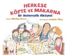 Herkese Köfte ve Makarna - Bir Matematik Hikayesi - Doğan Çocuk