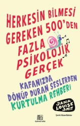 Herkesin Bilmesi Gereken 500’Den Fazla Psikolojik Gerçek - Üçüncü Göz