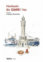 Herkesin Bir İZMİR’i Var - Yakın Kitabevi