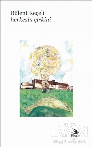 Herkesin Çirkini - Ebabil Yayınları