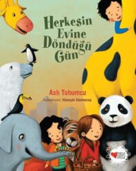 Herkesin Evine Döndüğü Gün - Can Çocuk Yayınları