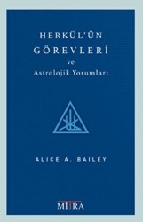 Herkül`ün Görevleri Ve Astrolojik Yorumları - Mitra Yayınları